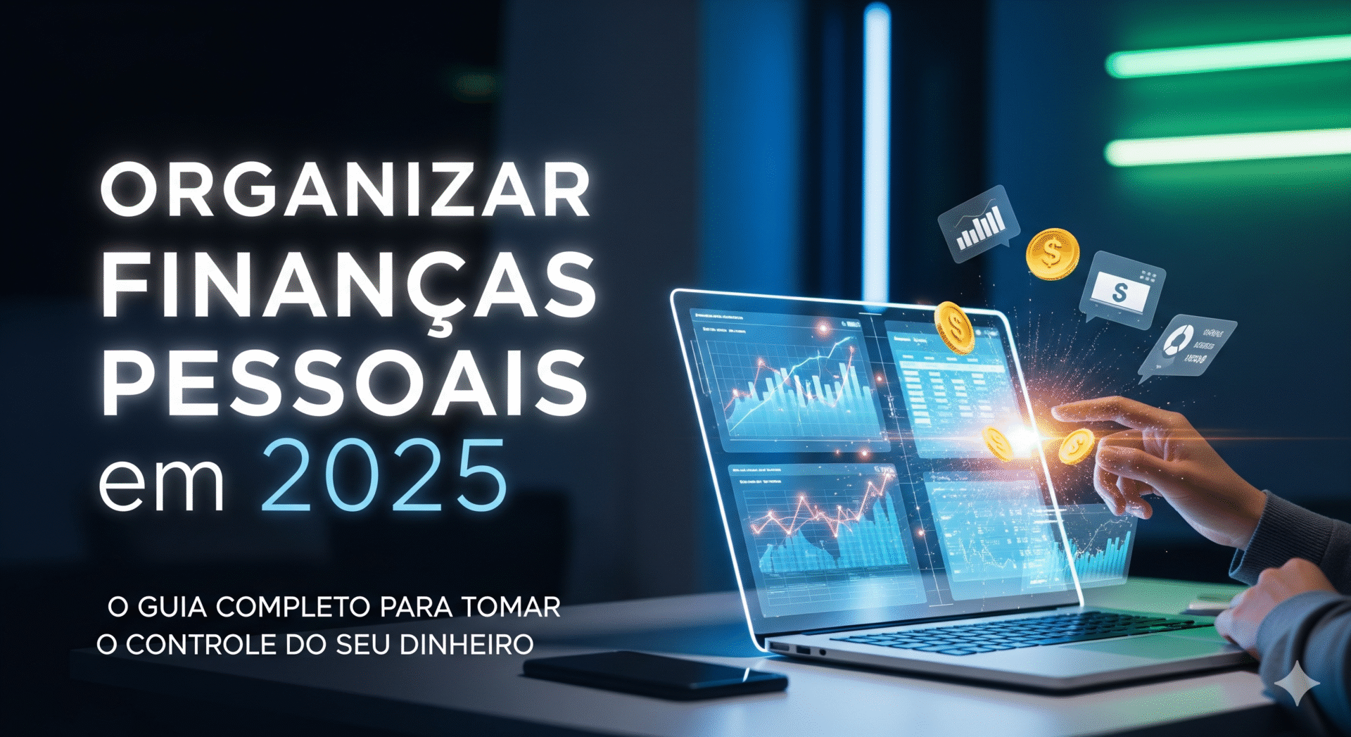 Organizar Finanças Pessoais em 2025: O Guia Completo para Tomar o Controle do Seu Dinheiro 5 Organizar Finanças Pessoais em 2025: O Guia Completo para Tomar o Controle do Seu Dinheiro