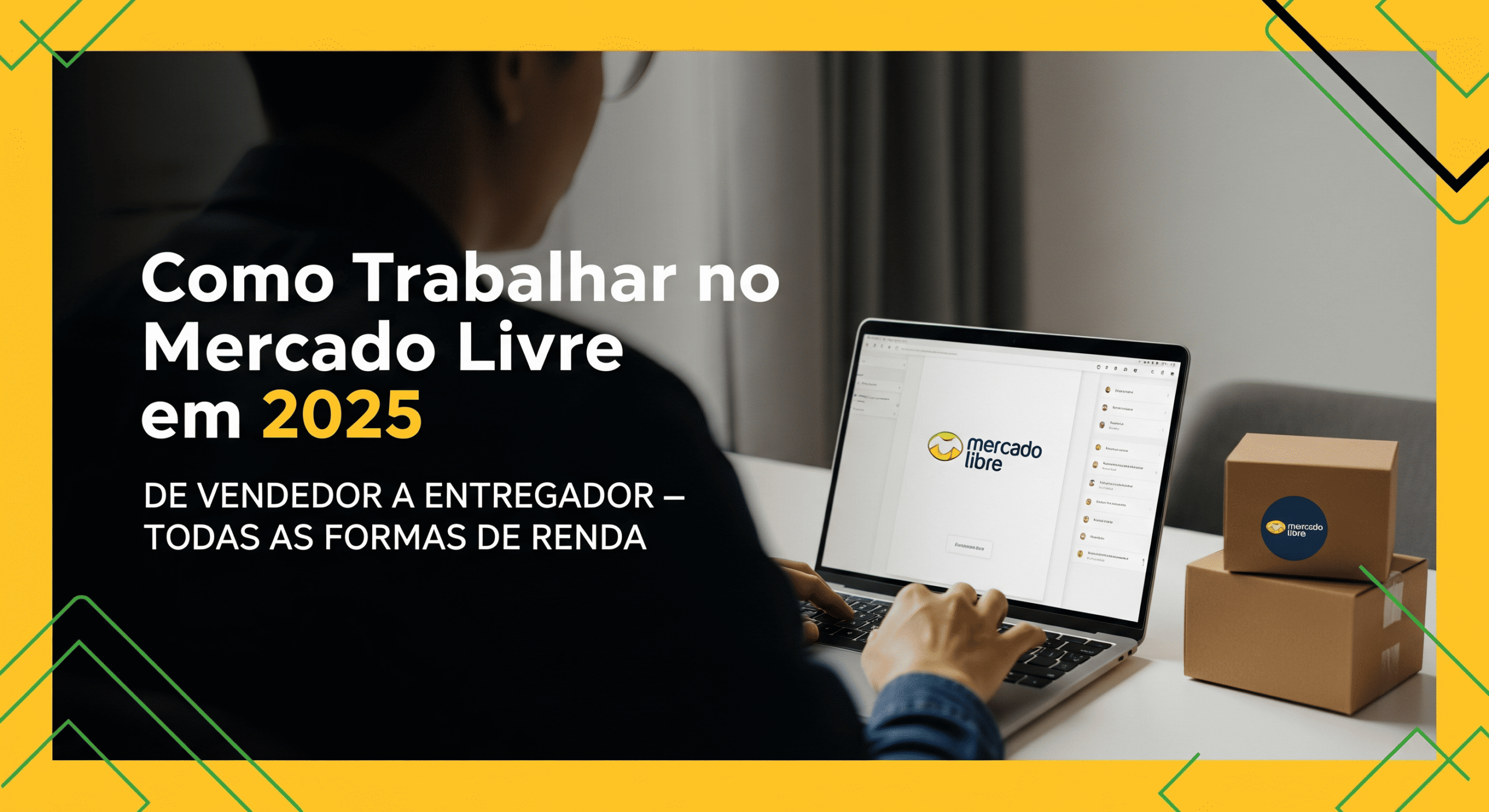 Como Trabalhar no Mercado Livre em 2025